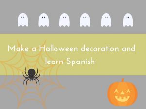 make a Halloween decoration and practise Spanish