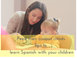 Tips to start learning Spanish with your children
